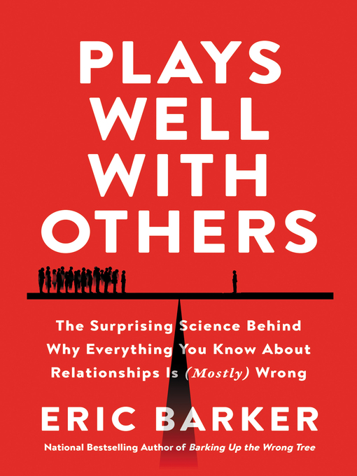 Title details for Plays Well with Others by Eric Barker - Wait list